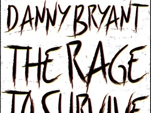 Danny Bryant - The Rage To Survive