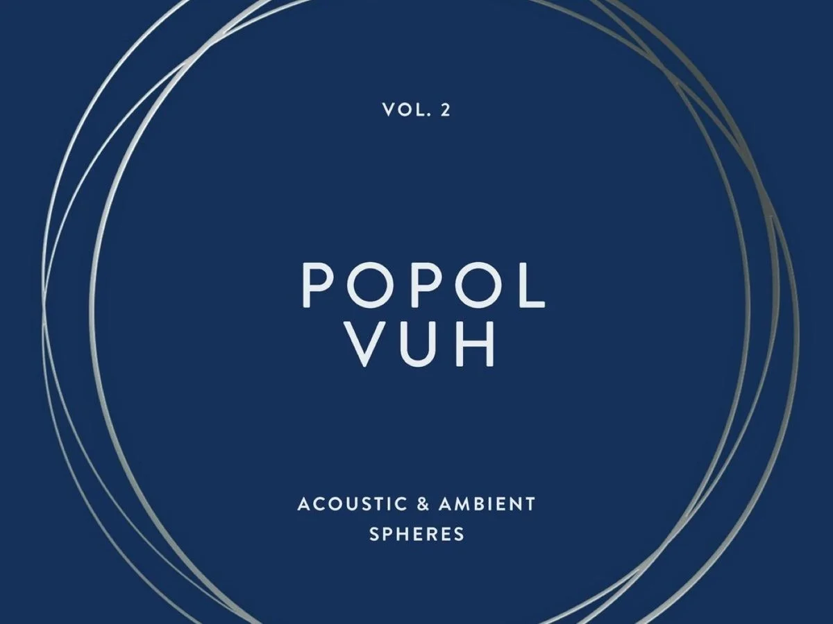 Popol Vuh - Vol 2: Acoustic &amp; Ambient Spheres