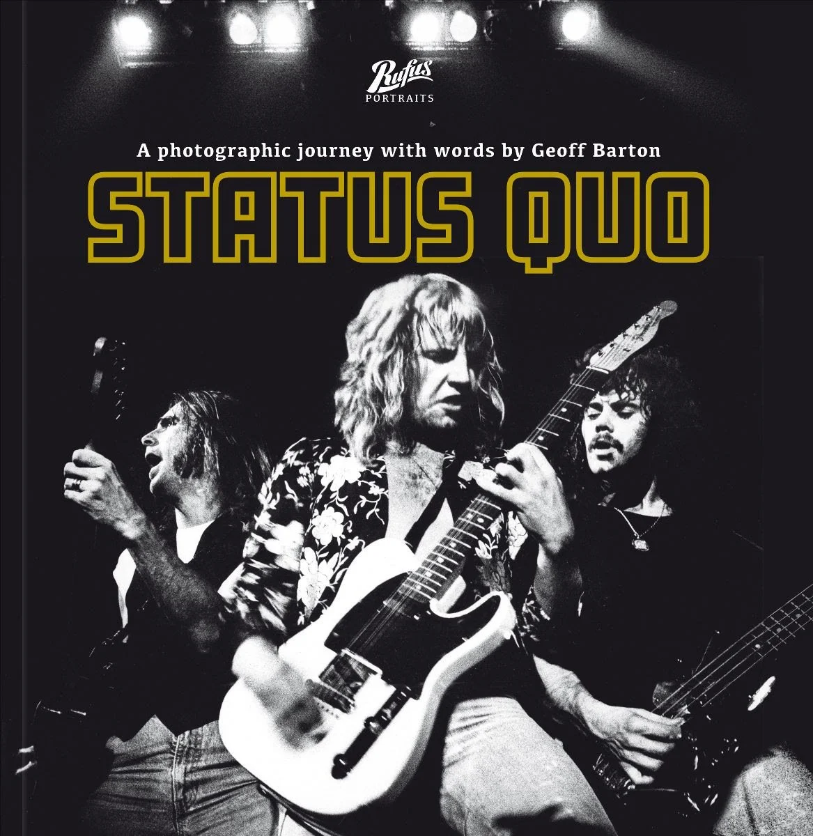 Rufus Publications: ‘Portraits of Status Quo’, sixth book in the new ‘Portraits’ series