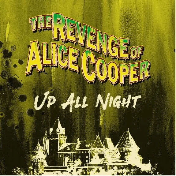 ALICE COOPER GROUP - REUNITES FOR HISTORIC LONDON EVENT – NEW SINGLE “UP ALL NIGHT” OUT NOW