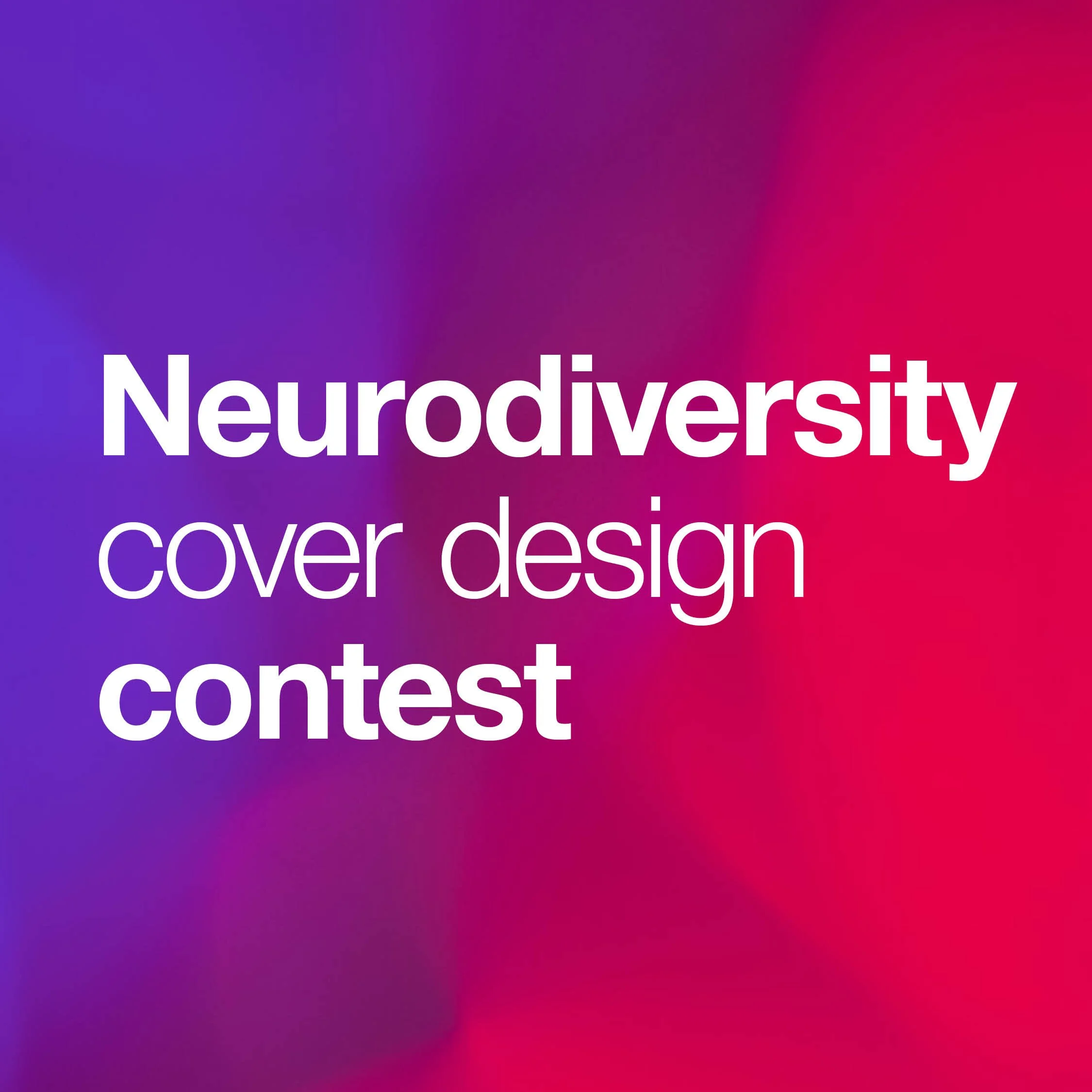 Calling all creative and neurodivergent individuals [CLOSED FOR SUBMISSIONS]