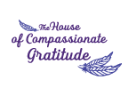 The House of Compassionate Gratitude  