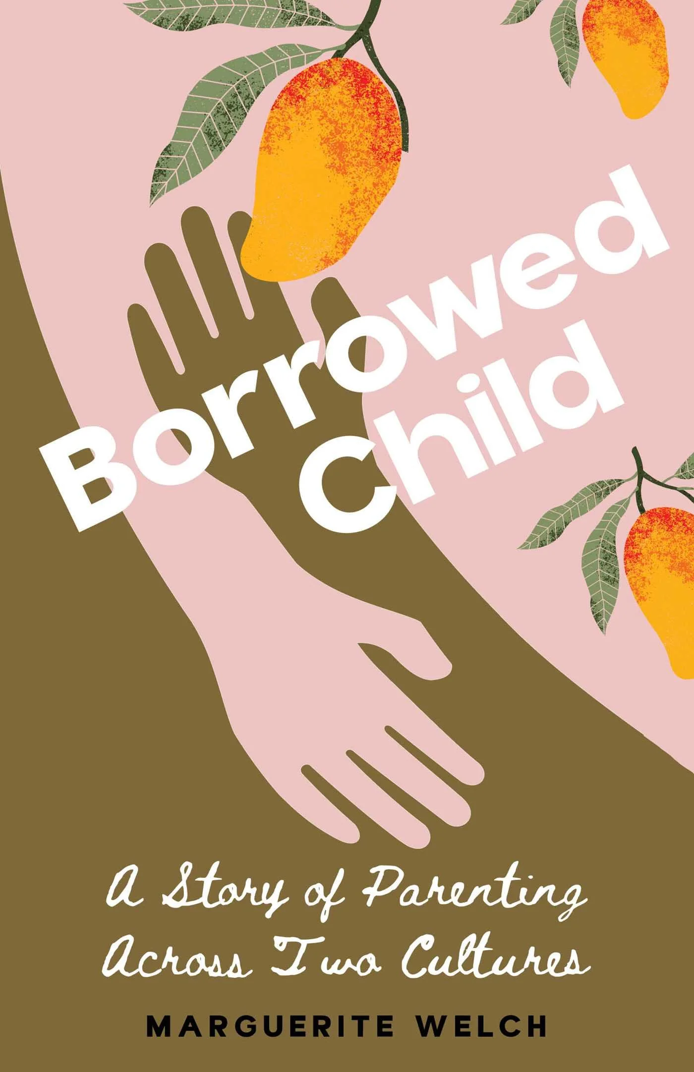 Borrowed Child by Marguerite Welch
