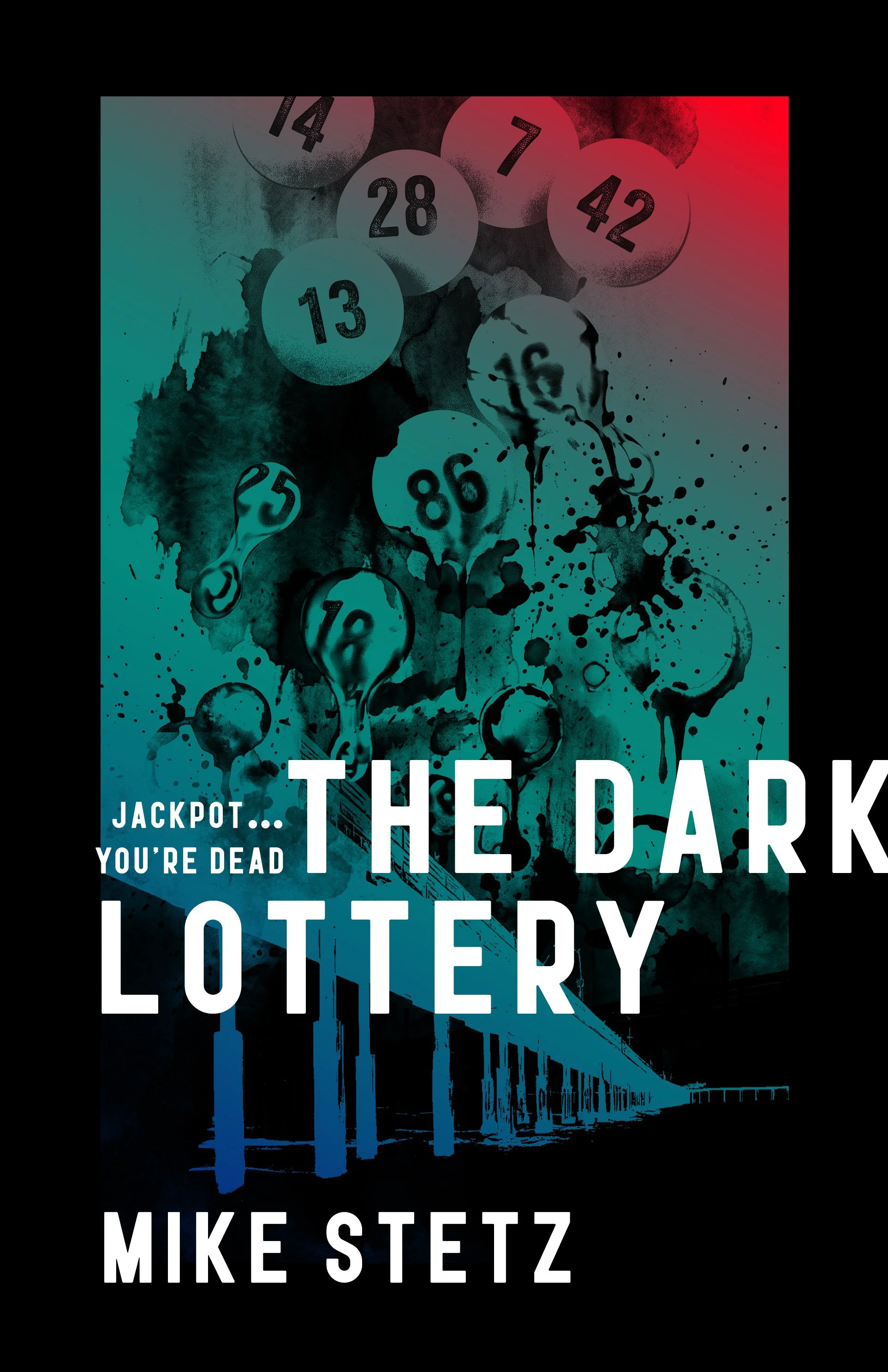 The Dark Lottery by Mike Stetz