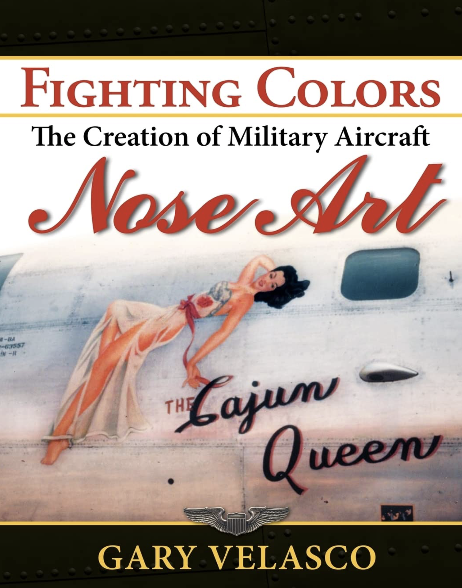 Fighting Colours - The Creation of Military Aircraft Nose Art