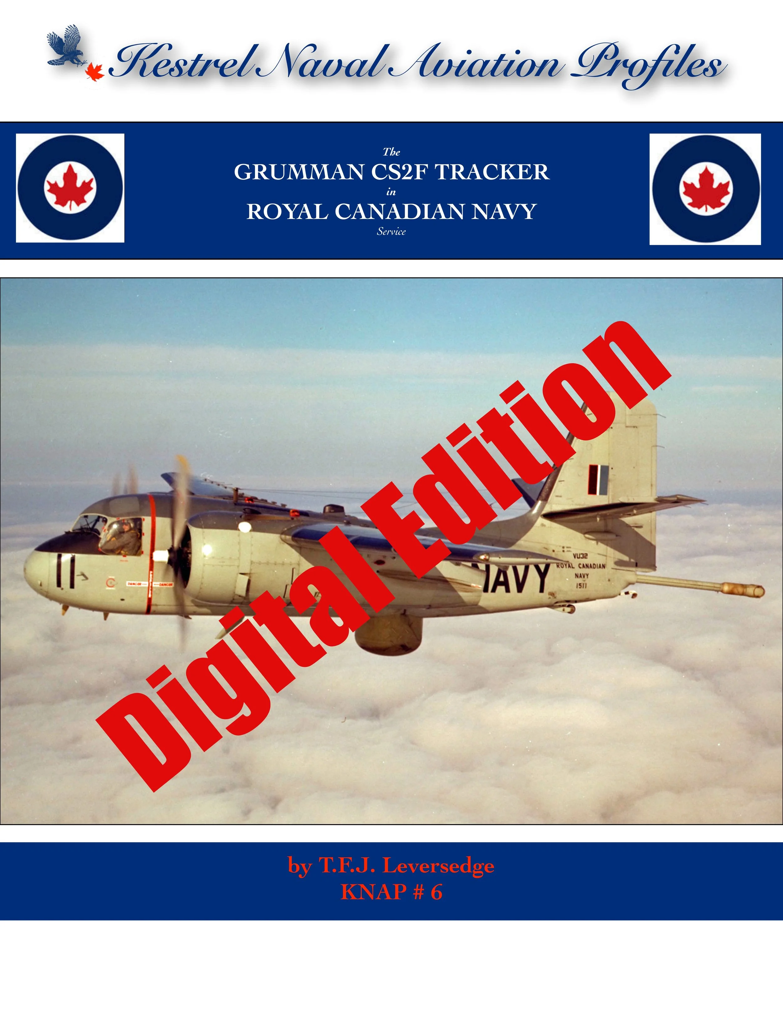 The Grumman CS2F Tracker in Royal Canadian Navy Service - Digital Edition