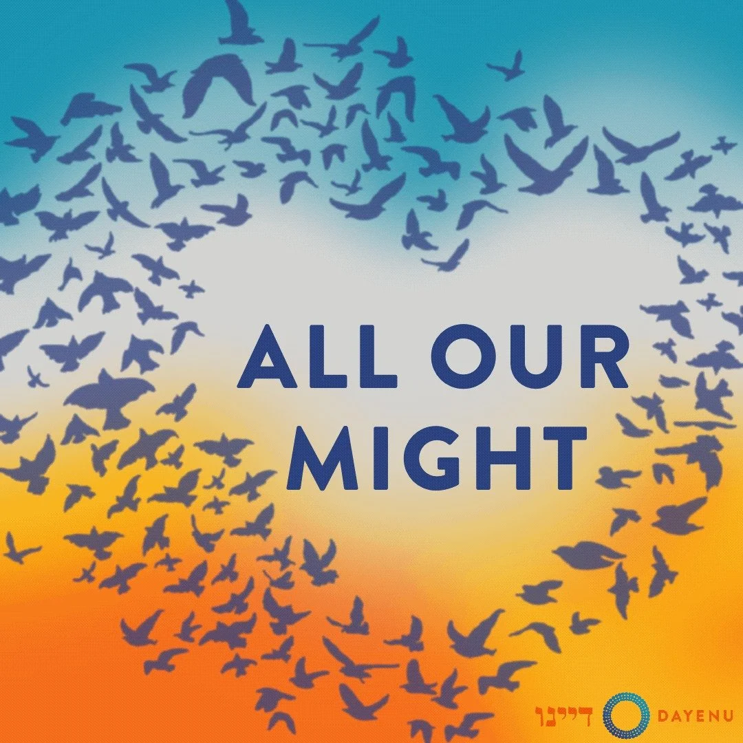 All Our Might: Climate Action with Dayenu