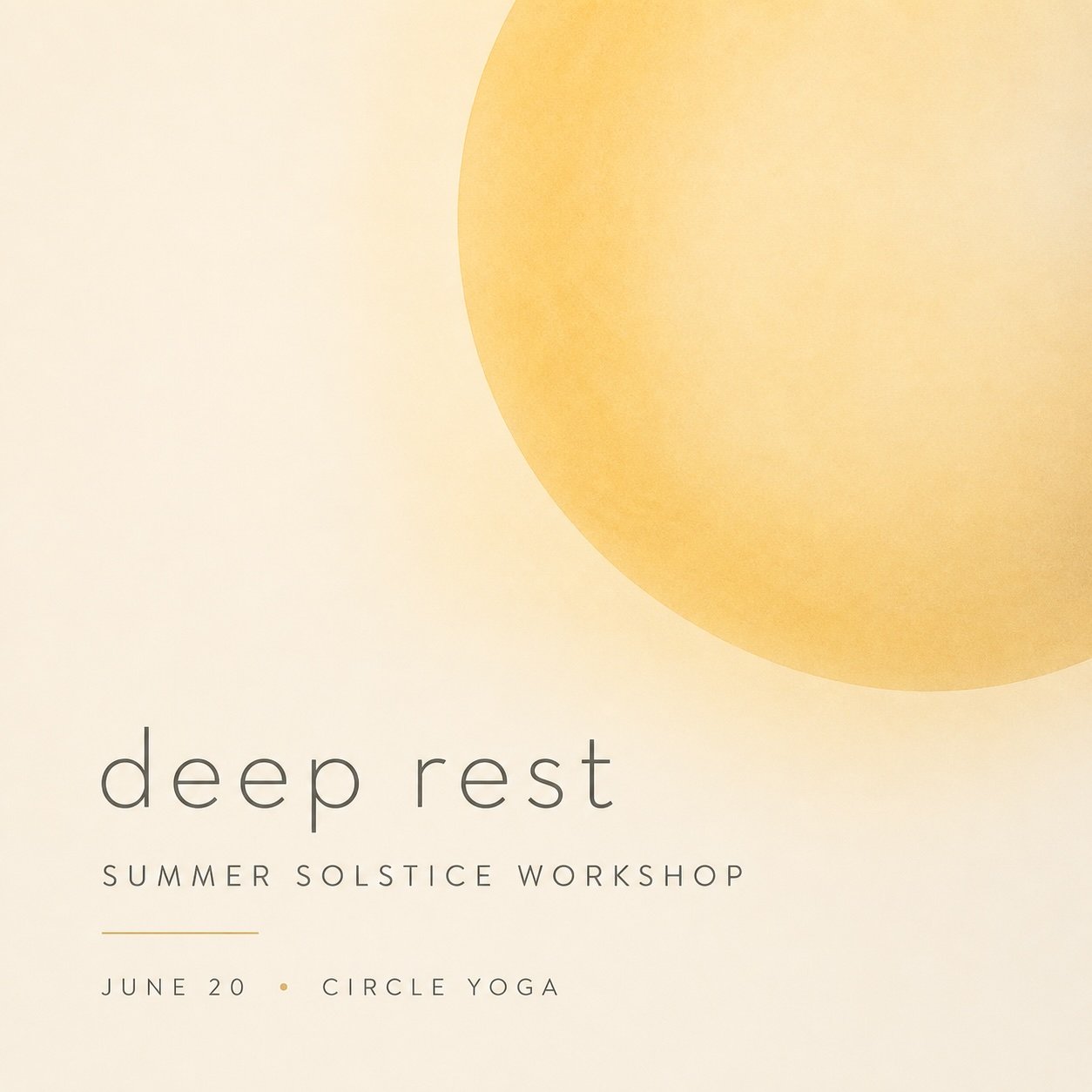 Deep Rest: A Summer Solstice Workshop