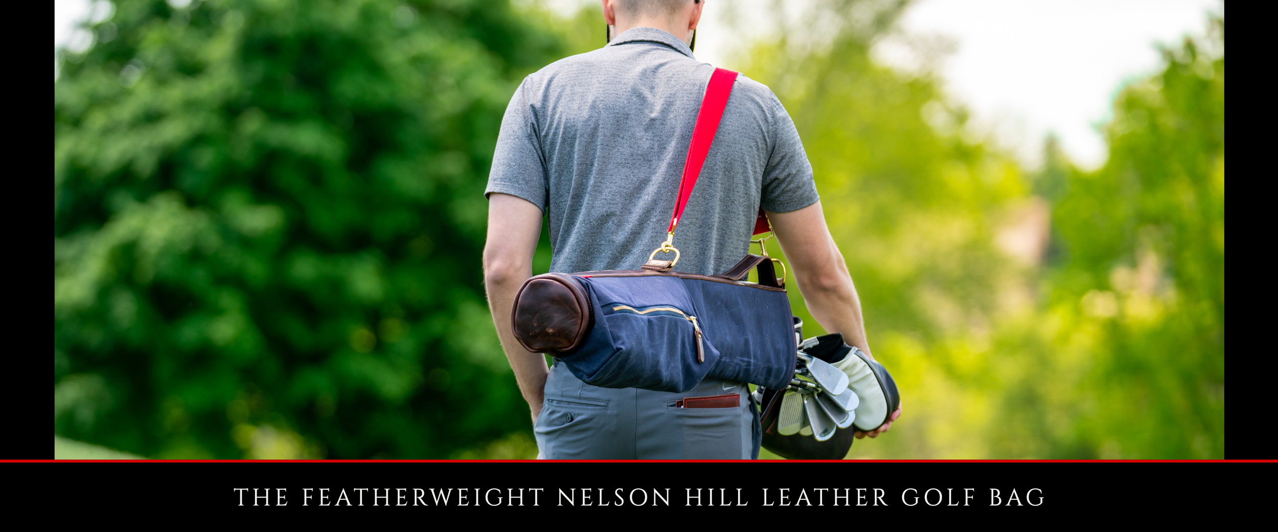 The Featherweight Nelson Hill Leather Golf Bag — Nelson Hill