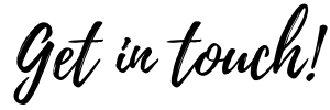 Get in touch!.png