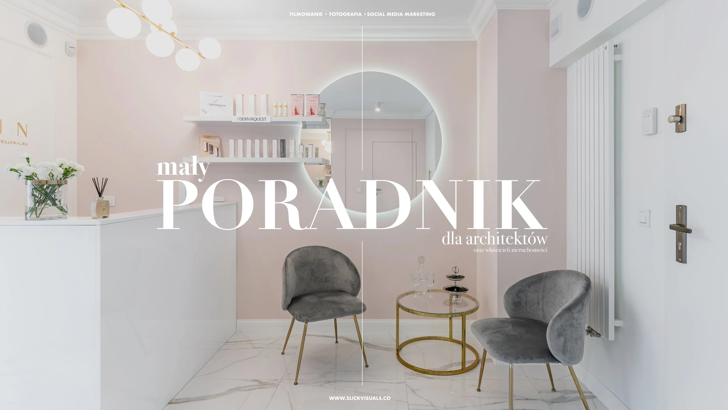 Jak przygotować się do sesji zdjęciowej oraz filmowania wnętrz? Mały poradnik dla architektów i właścicieli nieruchomości.