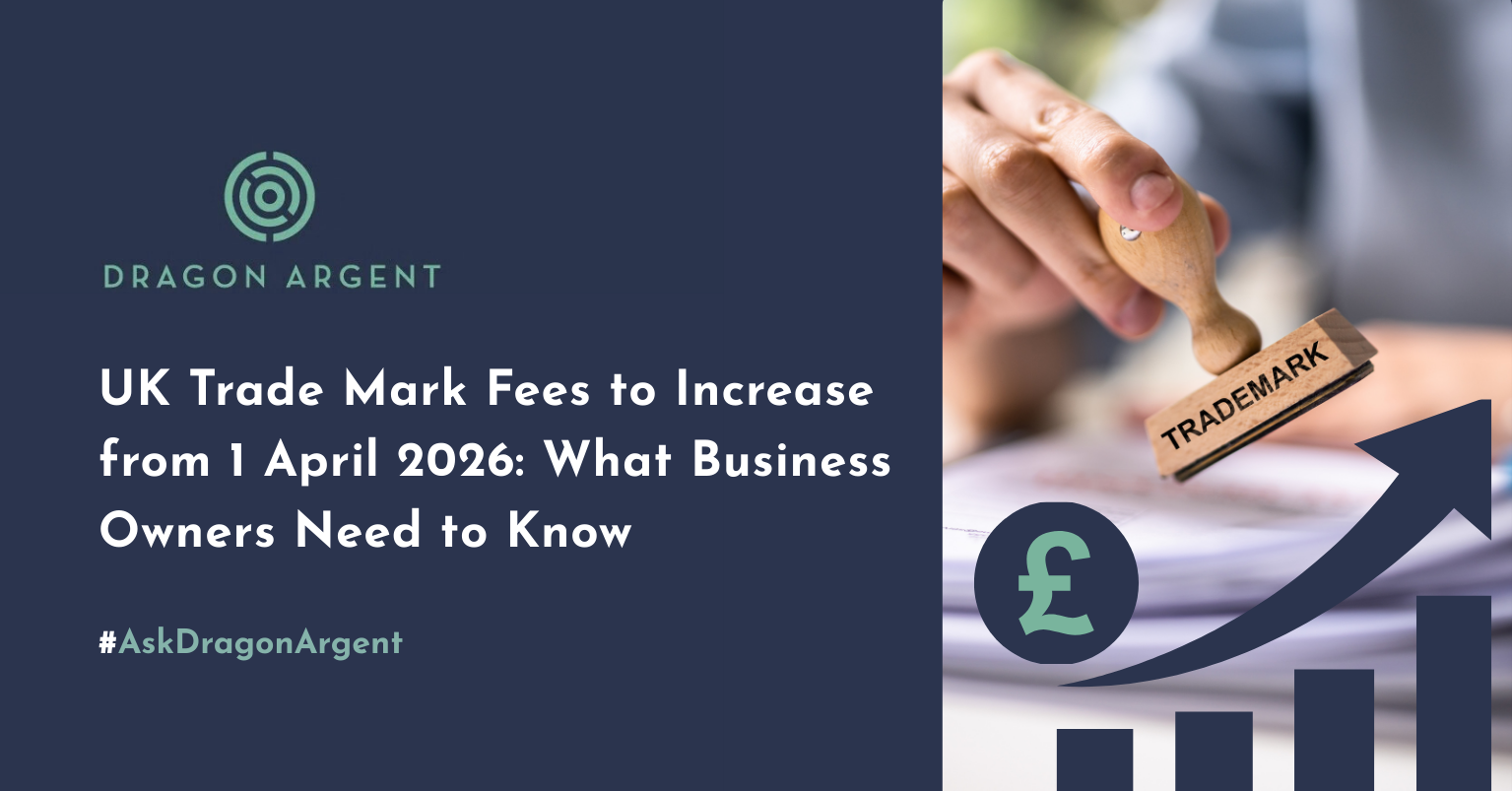 UK Trade Mark Fees to Increase from 1 April 2026: What Business Owners Need to Know&nbsp;