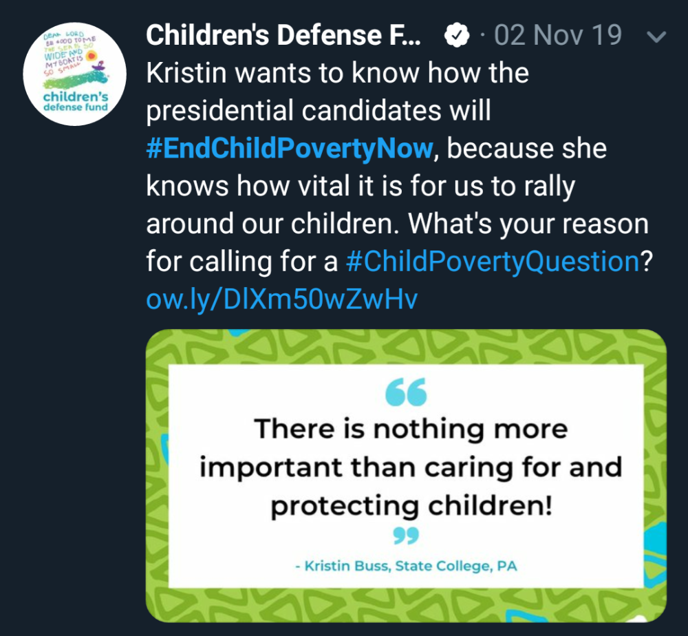 Tweet from the Children's Defense Fund asking presidential candidates to address child poverty, featuring a supporter quote graphic with the hashtags #EndChildPovertyNow and #ChildPovertyQuestion.