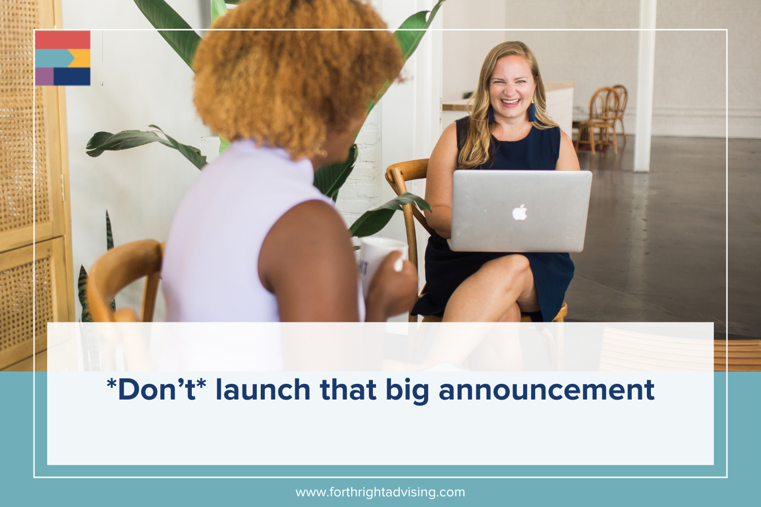 *Don't* launch that big announcement