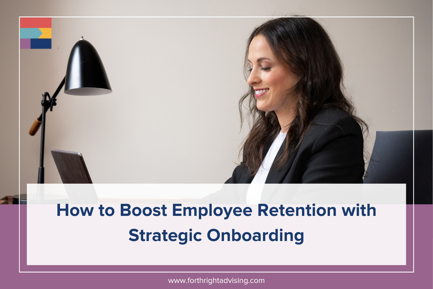 How to Boost Employee Retention with Strategic Onboarding