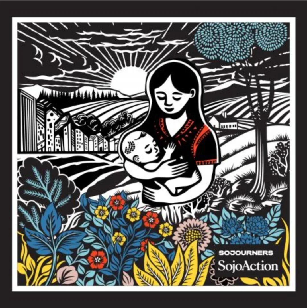 Black and white illustration with colorful floral accents showing a mother holding her child against a backdrop of farmland and city buildings, featuring the Sojourners SojoAction logo.