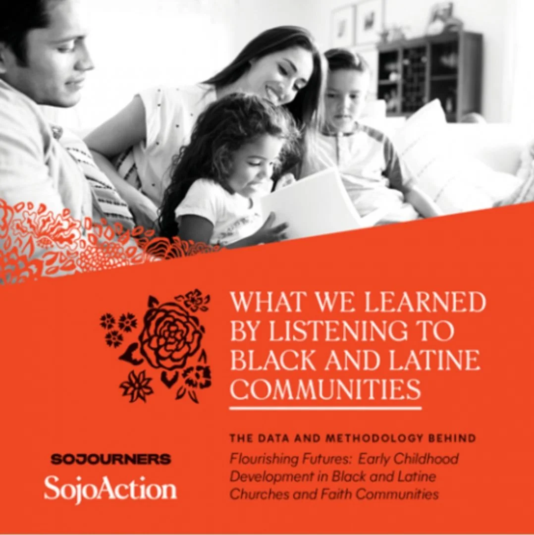 Cover graphic for Sojourners SojoAction report What We Learned by Listening to Black and Latine Communities, featuring a black and white family photo and the Flourishing Futures early childhood development title.
