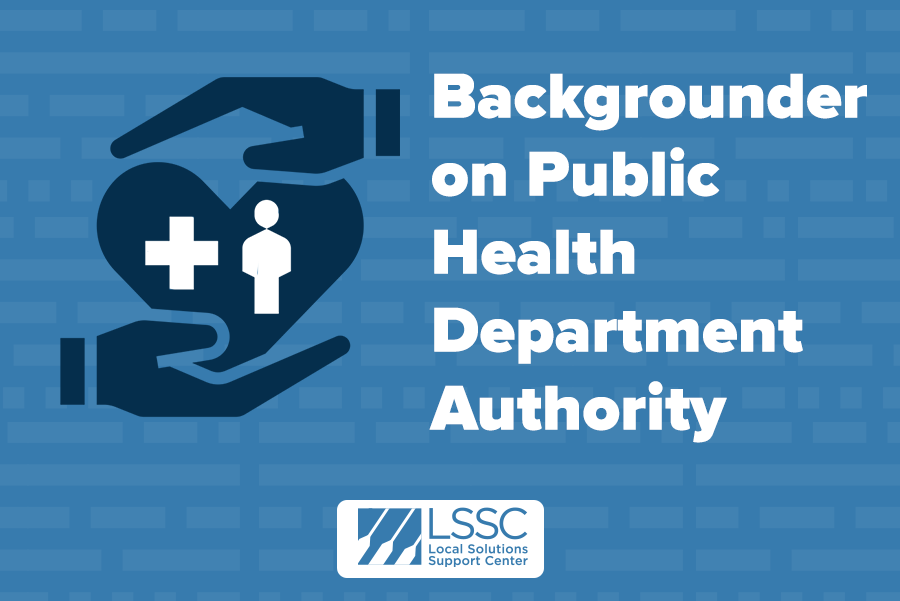 Untapped Potential: Public Health Department Authority to Address the Fallout from the Pandemic, Structural Racism, and Other Public Health Crises
