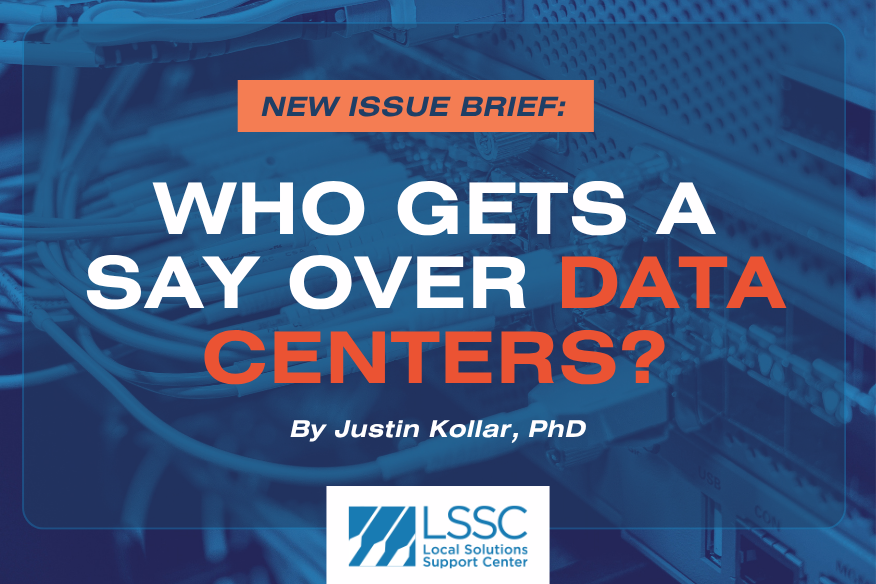 Issue Brief: Who Gets a Say Over Data Centers?