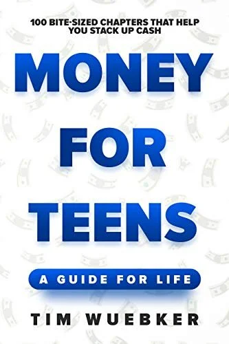 Money for Teens: A Guide for Life
