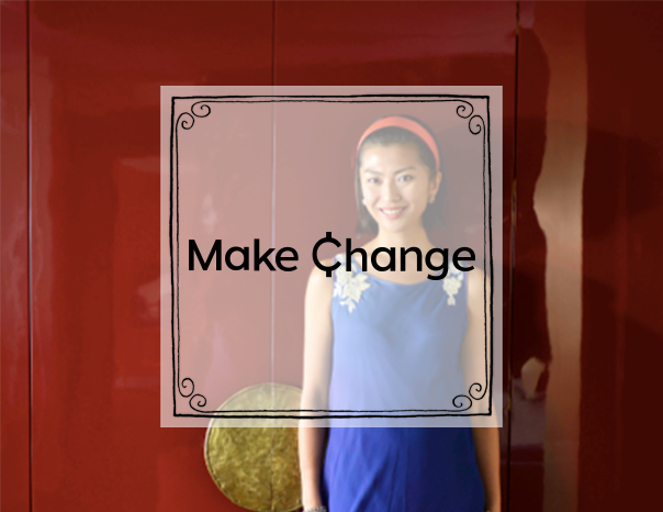 MAKE ¢HANGE