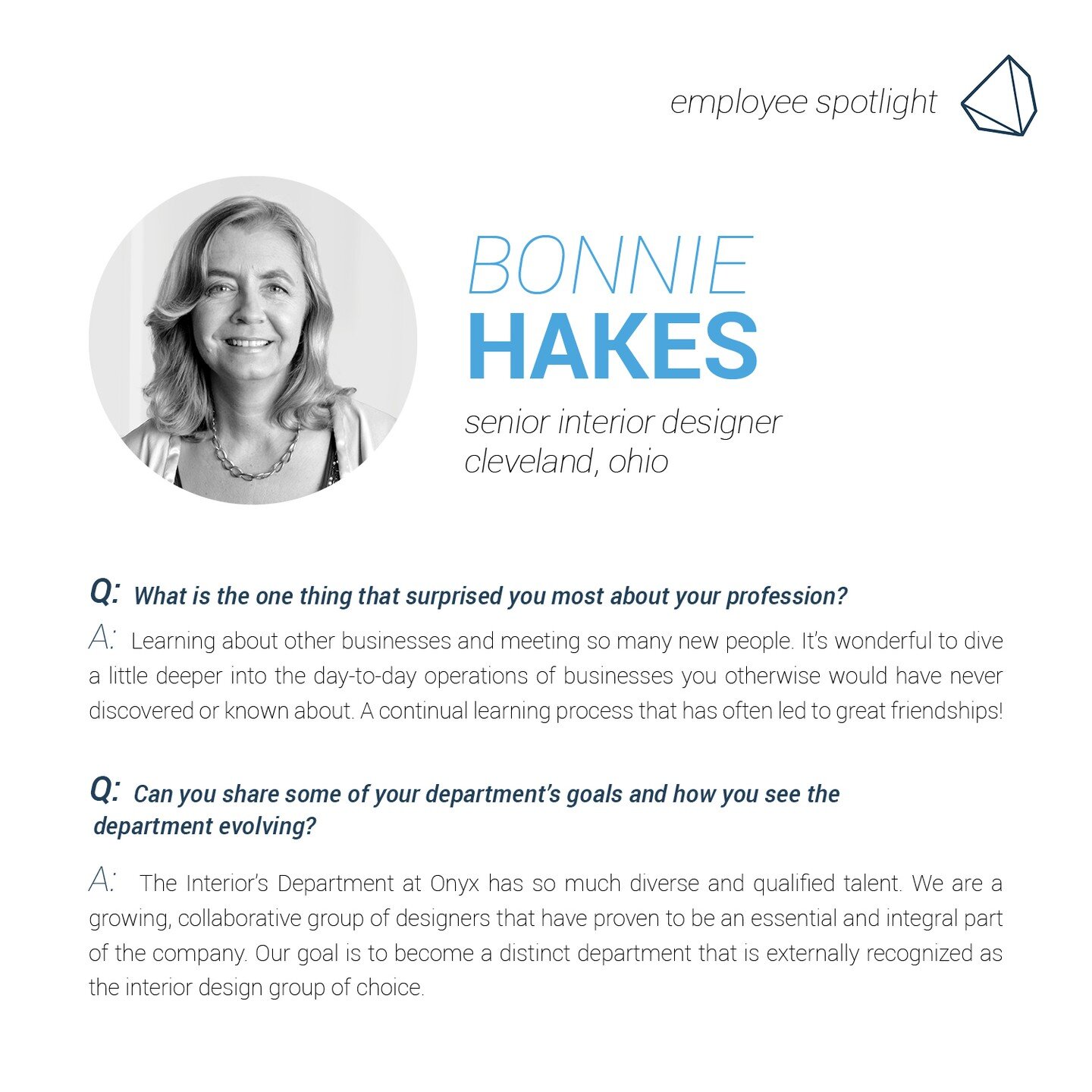 Congratulations to Bonnie Hakes on being this month's employee spotlight! Bonnie manages our interiors department from our Cleveland office. Read more about her interests and impact on our team! 

#onyxcreative #employeespotlight #interior design #ar