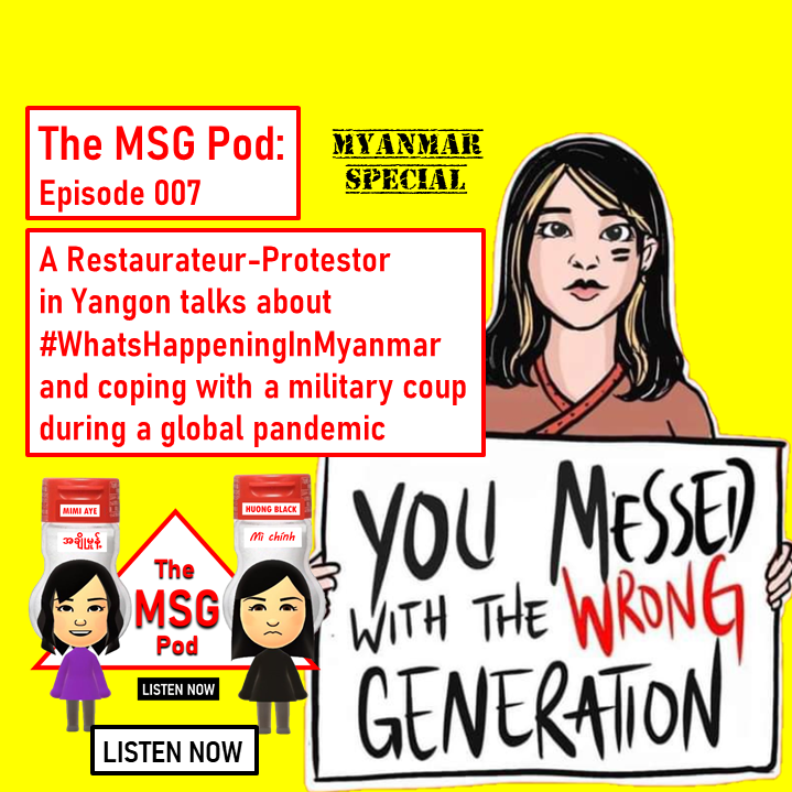 The MSG Pod: Episode 007 - Myanmar Protestor