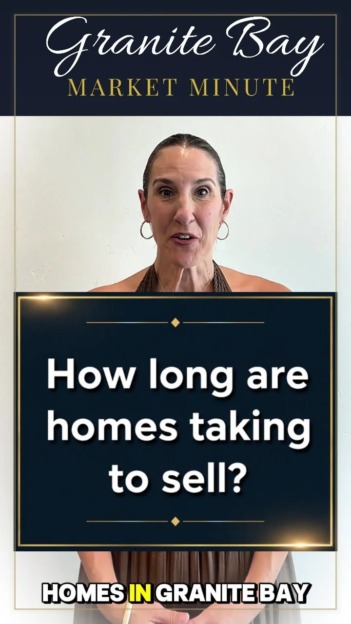 Granite Bay Market Minute | August 30, 2026: How Long Are Homes Taking to Sell?