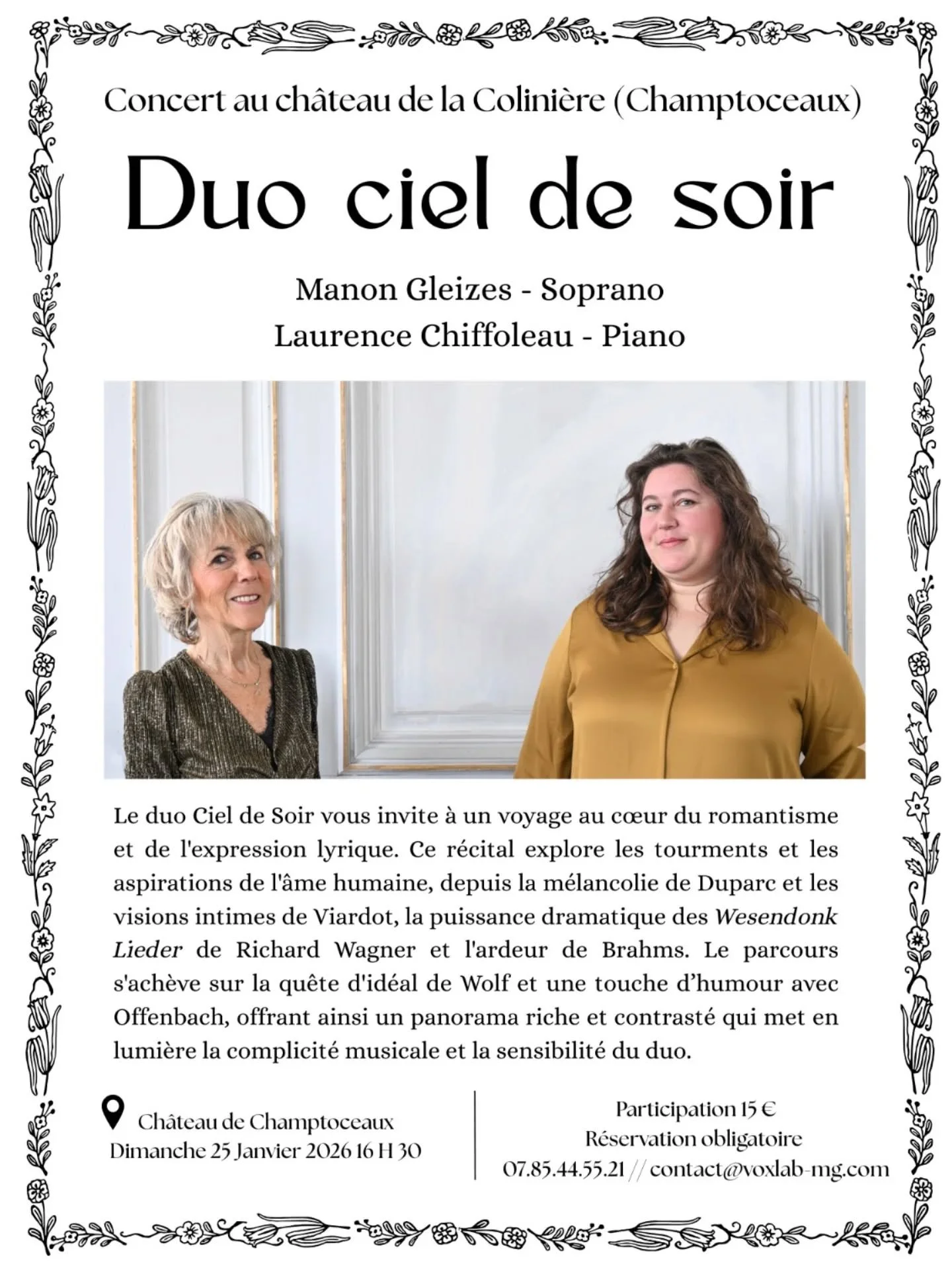 CONCERT ANNOUNCEMENT 

Nous travaillons depuis Janvier avec Laurence Chiffoleau, ma partenaire de musique de chambre. La tourn&eacute;e des concert a d&eacute;but&eacute; fin Novembre. 

Prochain concert au ch&acirc;teau de Champtoceaux, &agrave; la 