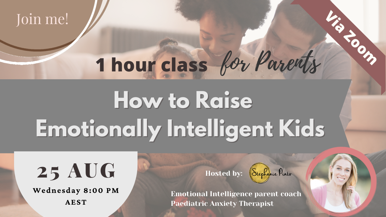 Let's Raise Emotionally Intelligent Kids : 1 Hour Parent Class