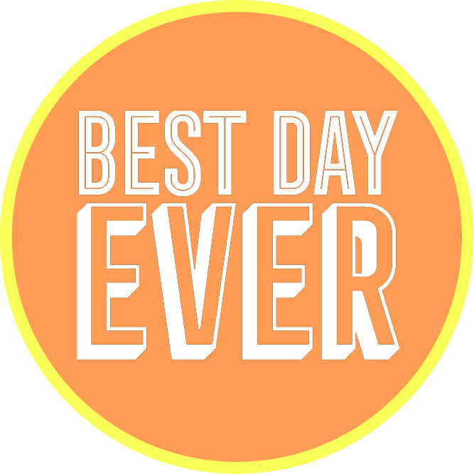 Best Day Ever