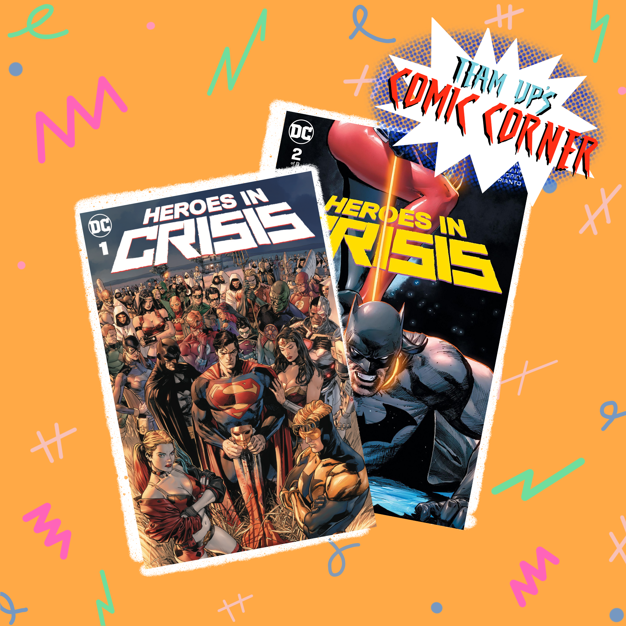 DC's Heroes in Crisis - Team Up’s Comic Corner