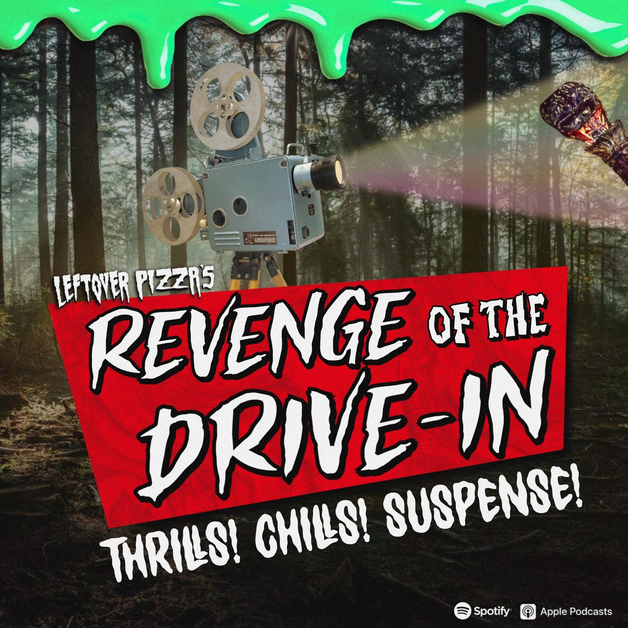 Revenge of the Drive-In! - Leftover Pizza Podcast #47