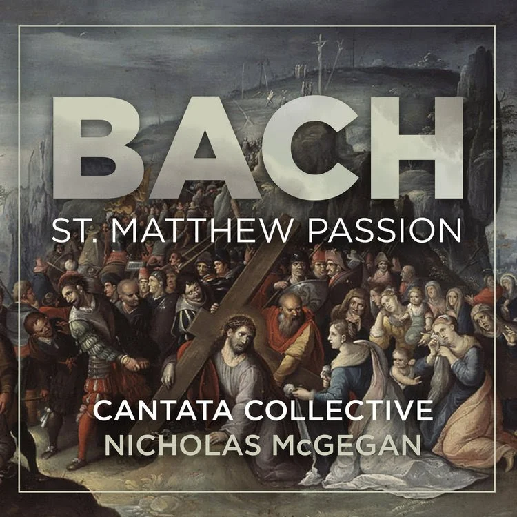 McGegan conducts Cantata Collective Bach St. Matthew Passion