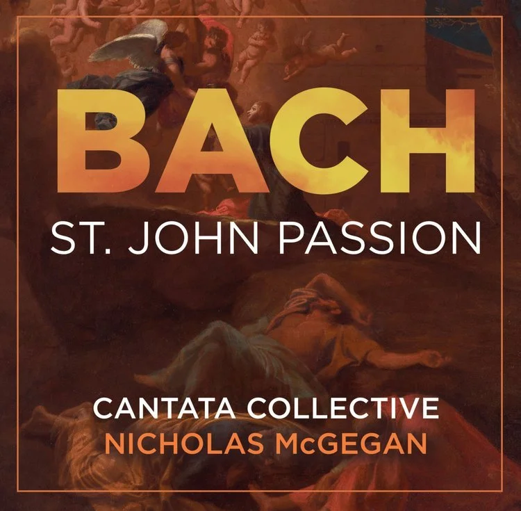 BACH St. John Passion - Cantata Collective