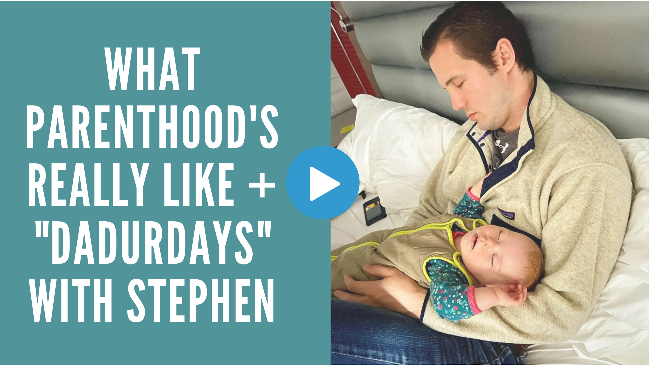Episode 9: What Parenthood's REALLY Like + "Dadurdays" with Stephen Fiehler