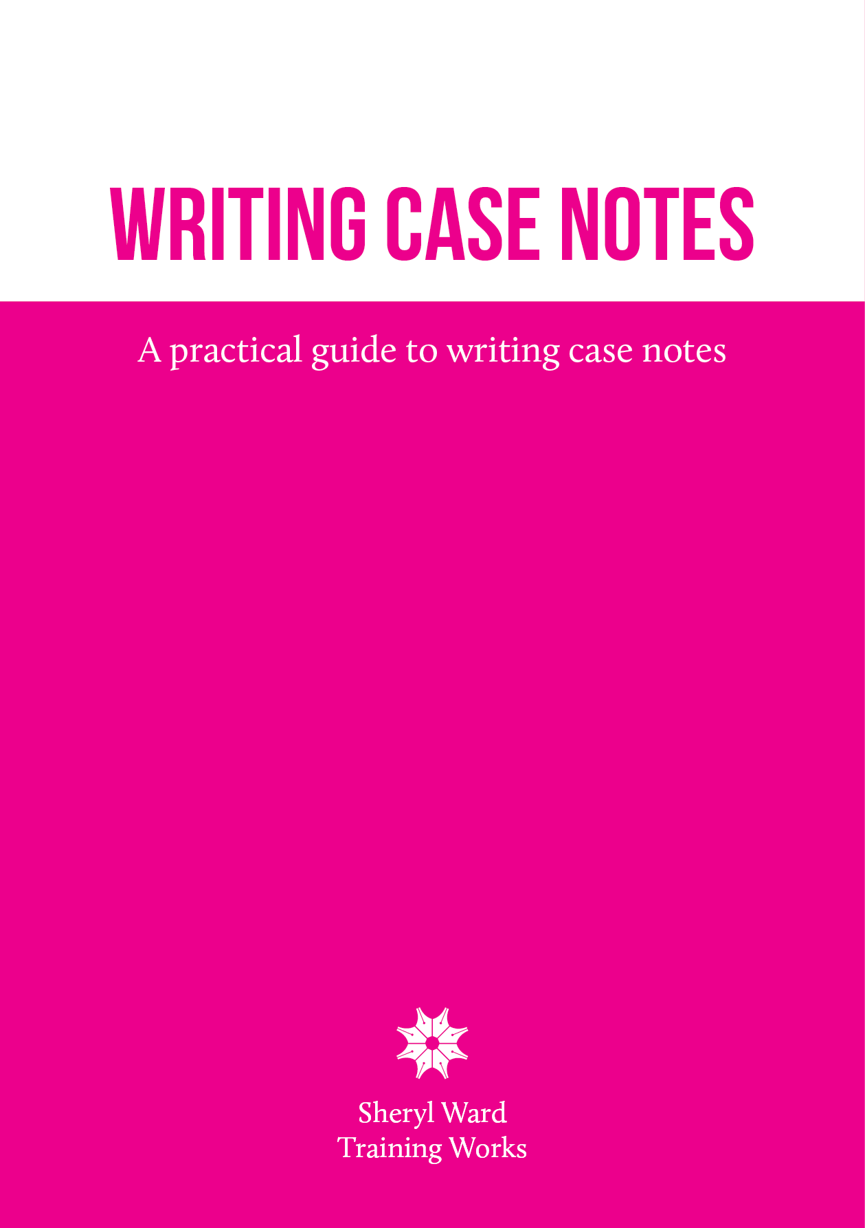Writing Case Notes Manual