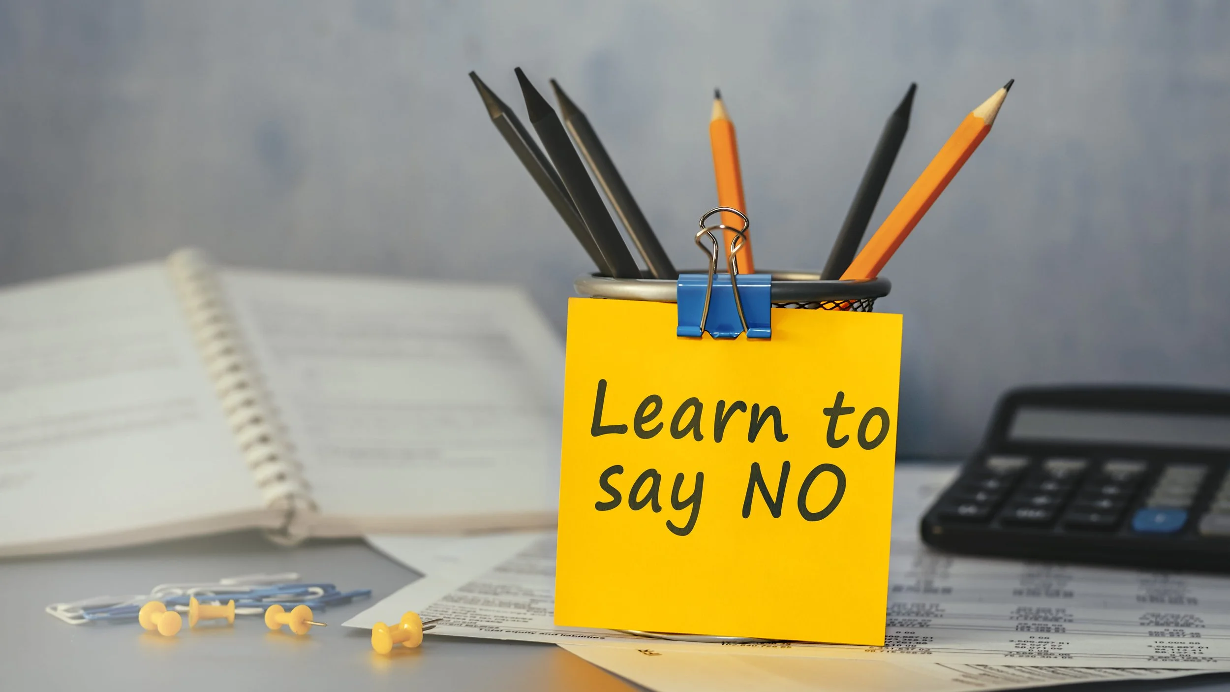 Learn to say NO