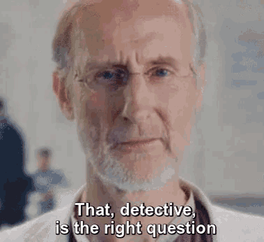 Gif from the moving "I, Robot", with character saying "that, detective, is the right question"