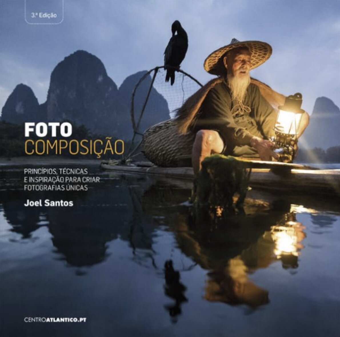 LIVRO  FOTOCOMPOSIÇÃO – PRINCÍPIOS, TÉCNICAS E INSPIRAÇÃO PARA CRIAR FOTOGRAFIAS ÚNICAS.  3ª Edição. Autor: Joel Santos. Editora: Centro Atlântico