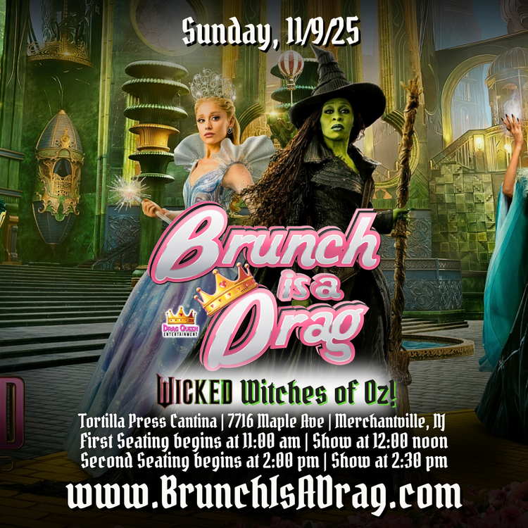 Brunch is a Drag at Tortilla Press Cantina -  Wicked Drag Brunch