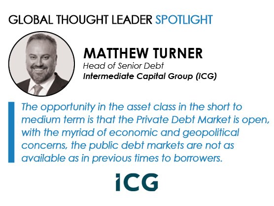 Spotlight on Matthew Turner, Head of Senior Debt, Intermediate Capital Group (ICG)