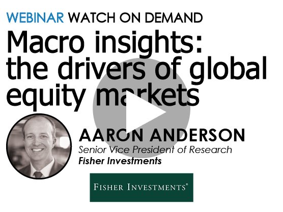 On demand webinar with Aaron Anderson, Senior Vice President of Research &amp; Investment Policy Committee Member, Fisher Investments