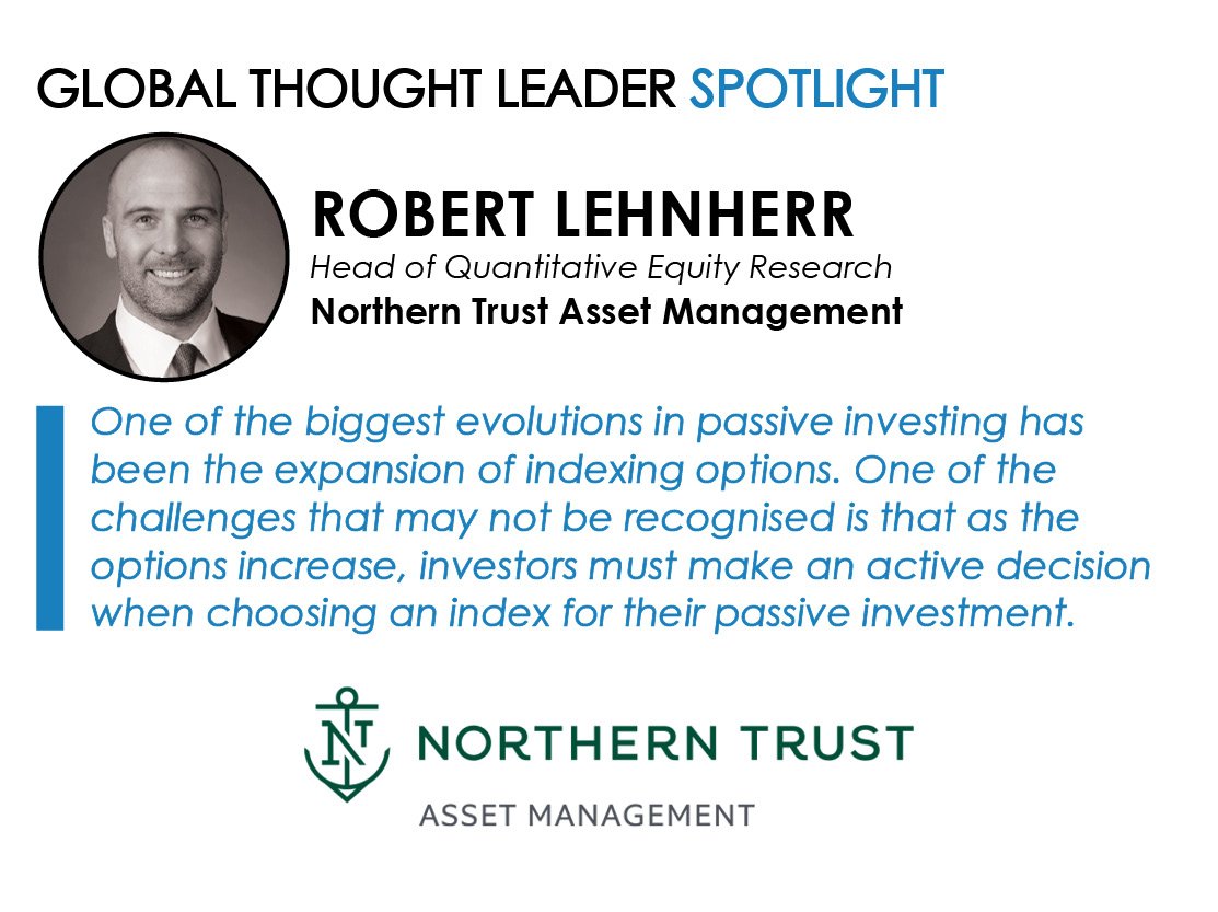 Spotlight on Robert Lehnherr, Head of Quantitative Equity Research, Northern Trust Asset Management
