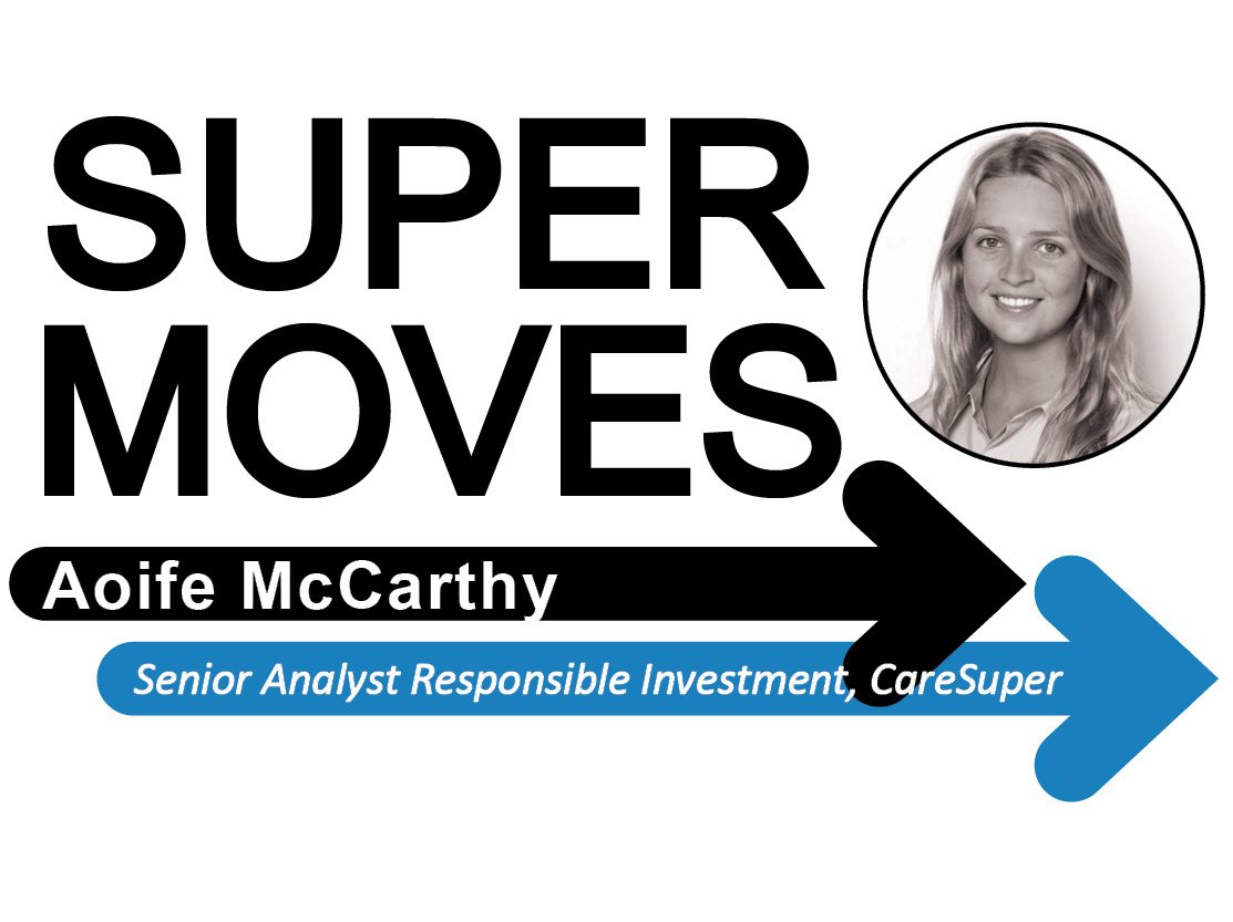  Aoife McCarthy promoted to Senior Analyst Responsible Investment at newly merged A$53 billion fund