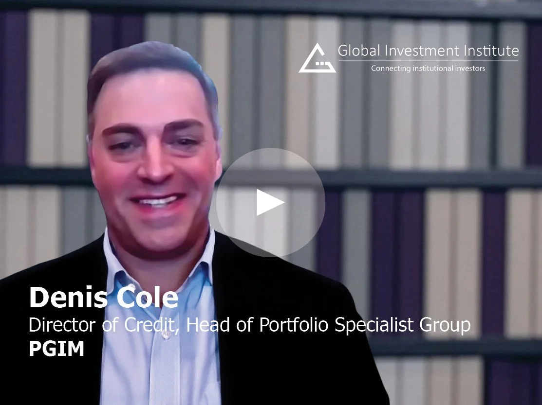 PGIM’s Denis Cole on multi-sector credit investing