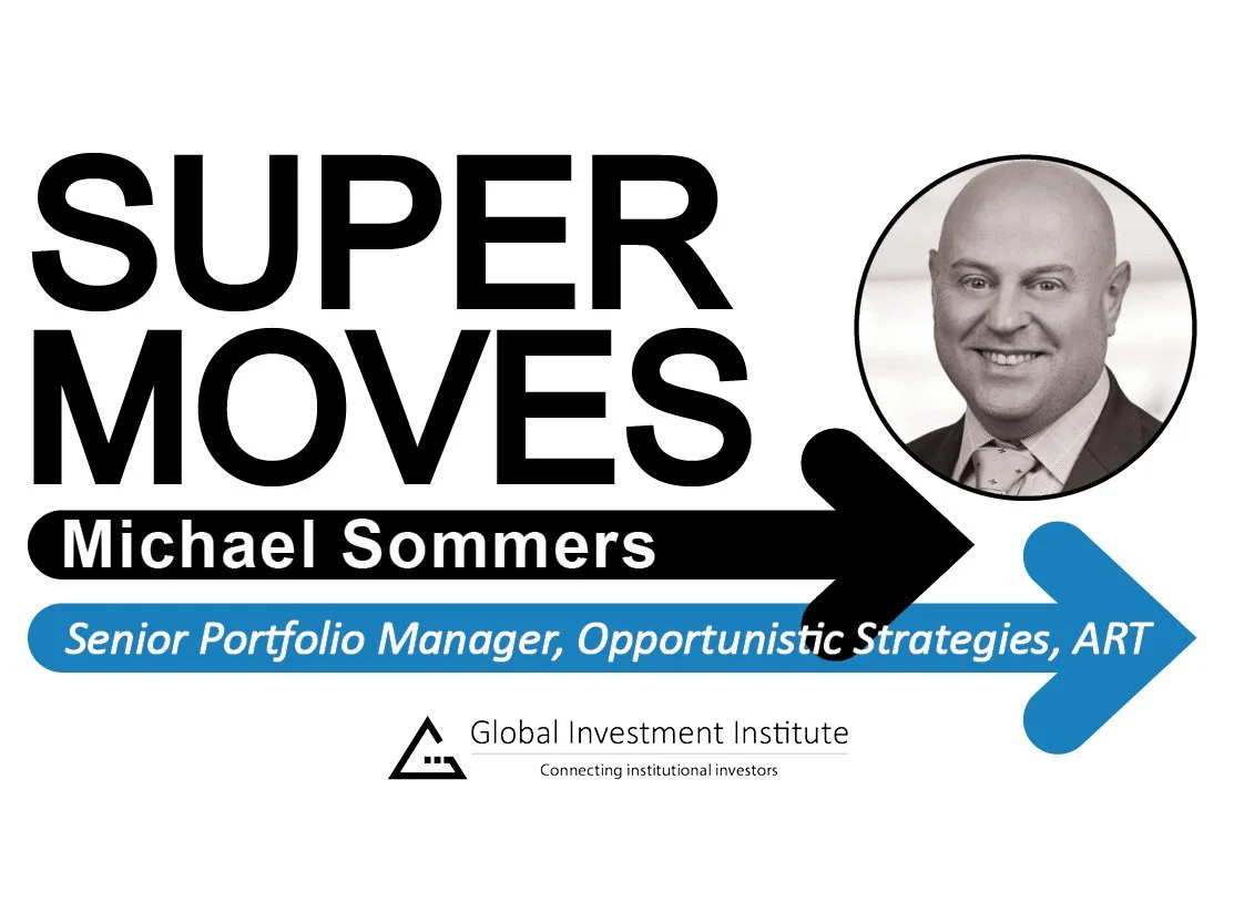 Michael Sommers, Australian Retirement Trust – Senior Portfolio Manager, Opportunistic Strategies