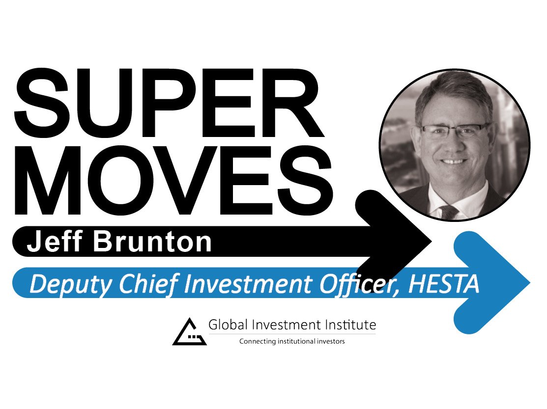 Jeff Brunton, HESTA – Deputy Chief Investment Officer &amp; Head of Portfolio Management