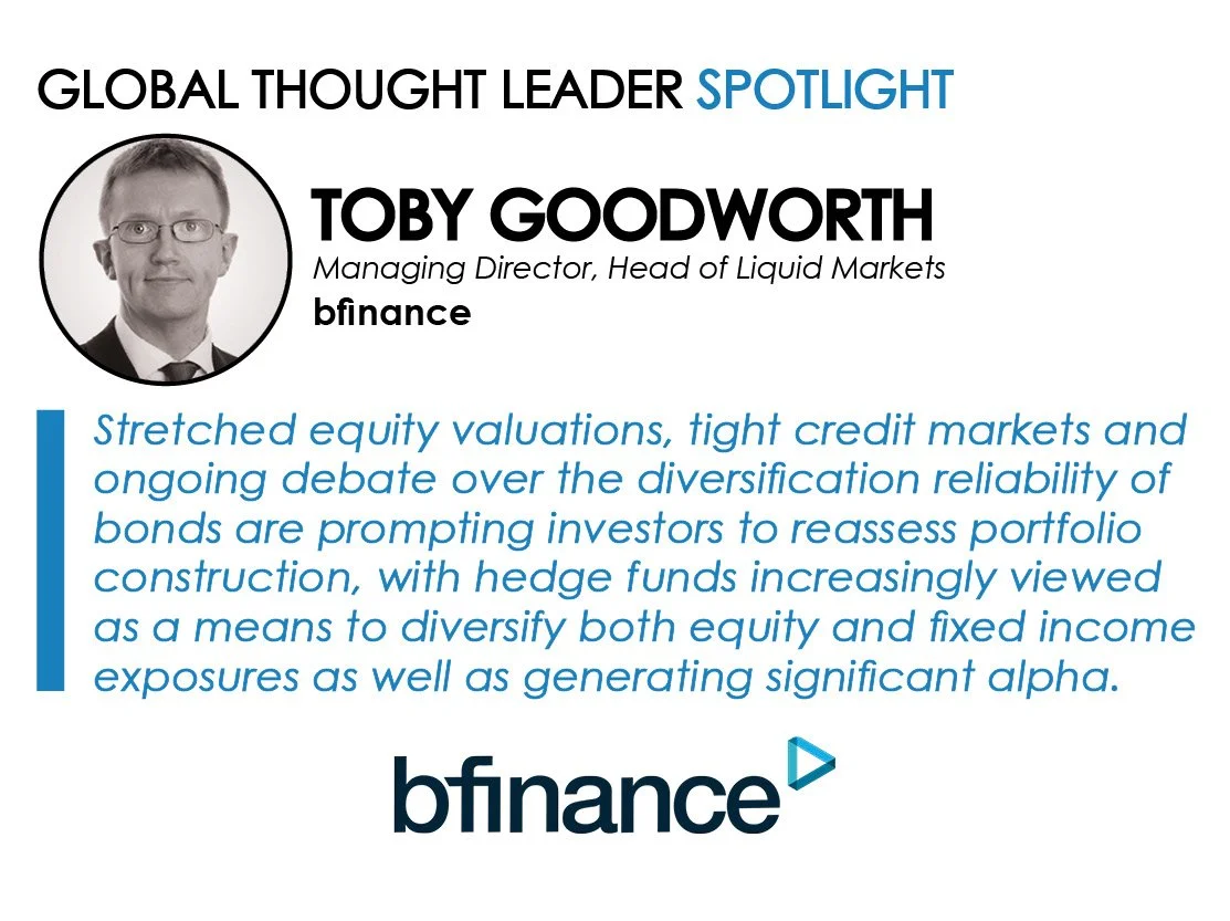 Spotlight on Toby Goodworth, Managing Director, Head of Liquid Markets, bfinance