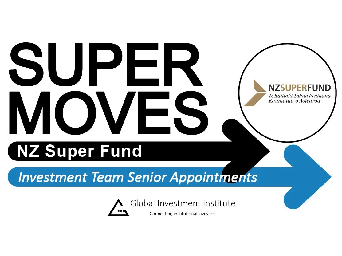 Investment Team senior appointments at NZ Super Fund